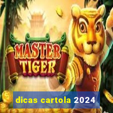 dicas cartola 2024